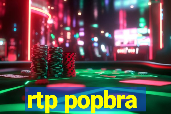 rtp popbra